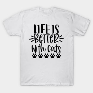 Life Is Better With Cats. Funny Cat Lover Design. Purrfect. T-Shirt